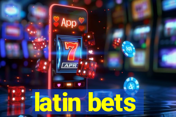 latin bets